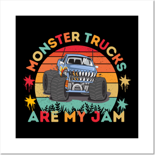 Monster Trucks Are My Jam Posters and Art